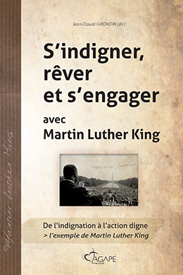 MLK - S'indigner, rêver et s'engager